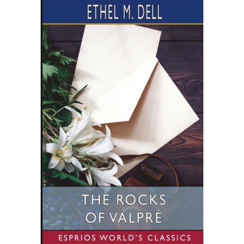 (영문도서) The Rocks of Valpré (Esprios Classics) Paperback, Blurb, English, 9798331244767