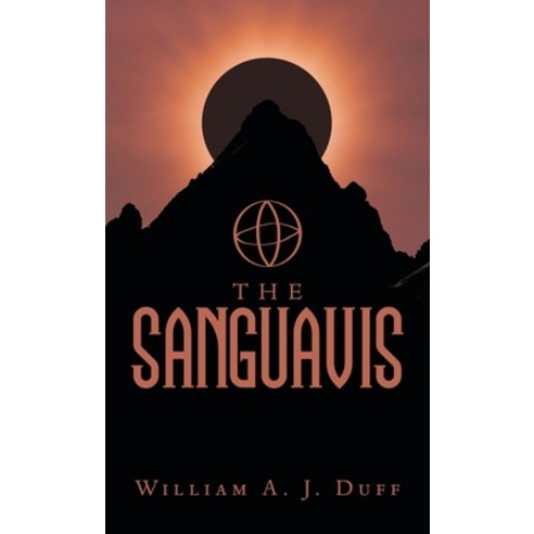 (영문도서) The Sanguavis Hardcover, Archway Publishing, English, 9781665758871