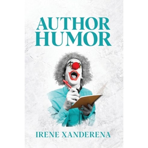 (영문도서) Author Humor Paperback, Eyereneeswords Corporation, English, 9798869181503