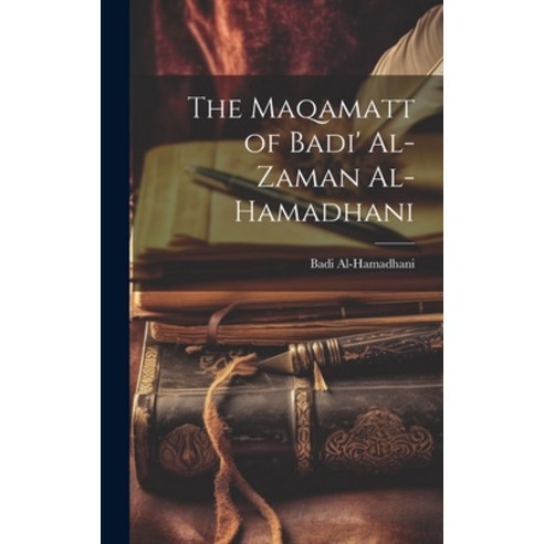 (영문도서) The Maqamatt of Badi'' Al-Zaman Al-Hamadhani Hardcover, Legare Street Press, English, 9781019378441