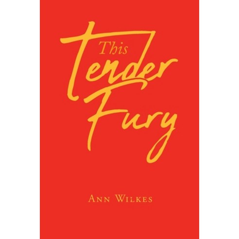 This Tender Fury Paperback, Page Publishing, Inc., English, 9781662427466