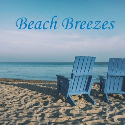 Beach Breezes Paperback, Independently Published, English, 9798726771014