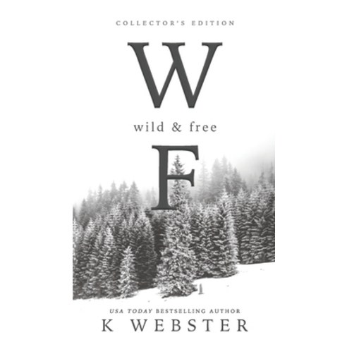 (영문도서) Wild & Free Hardcover, Author K Webster LLC, English, 9781737874300