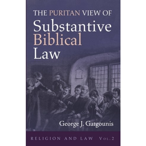(영문도서) The Puritan View of Substantive Biblical Law Paperback, Wipf ...