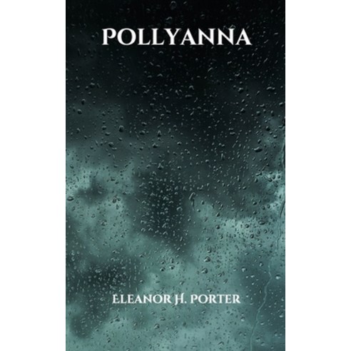 Pollyanna Paperback, Independently Published, English, 9798701113211