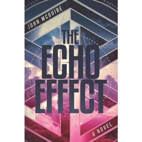The Echo Effect Paperback, Independently Published