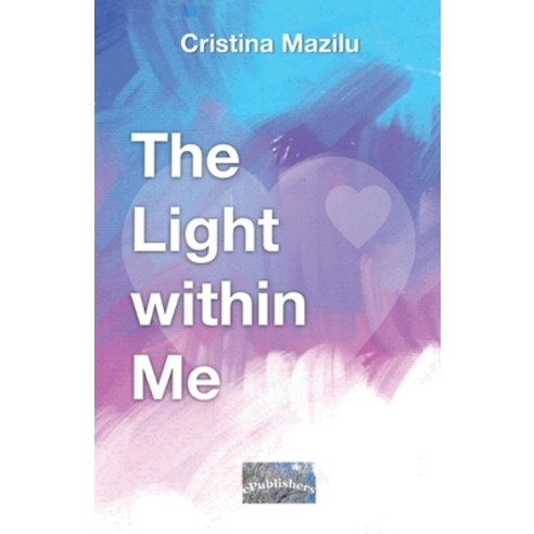 The Light within Me: Personal Development Paperback, Independently Published
