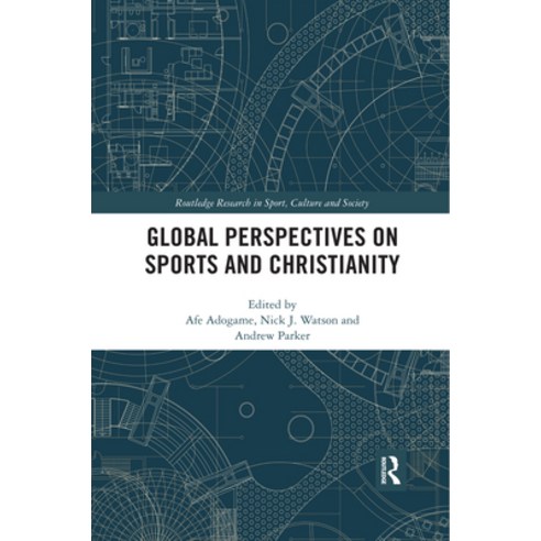 (영문도서) Global Perspectives on Sports and Christianity Paperback, Routledge, English, 9780367406257