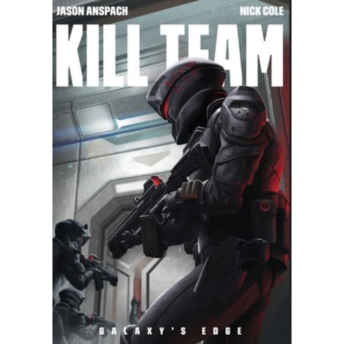 (영문도서) Kill Team Hardcover, Galaxy''s Edge Press, English, 9781949731262