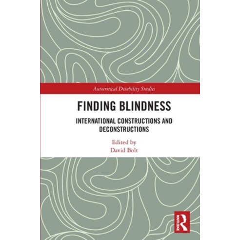 (영문도서) Finding Blindness: International Constructions and Deconstructions Paperback, Routledge, English, 9781032229928