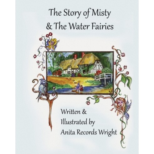 (영문도서) The Story of Misty and The Water Fairies Paperback, Dancing Crows Press, English, 9780970442093