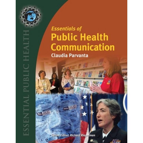 Essentials of Public Health Communication Paperback, Jones & Bartlett Publishers, English, 9780763771157