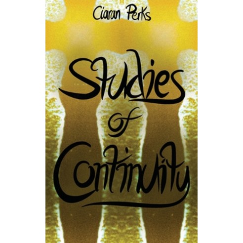 (영문도서) Studies of Continuity Paperback, Choir Press, English, 9781789632187