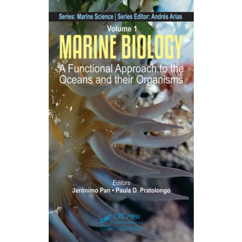 (영문도서) Marine Biology: A Functional Approach to the Oceans and Their Organisms Hardcover, CRC Press, English, 9780367024987