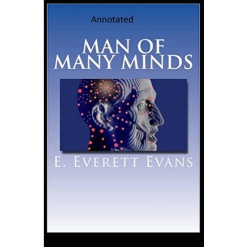Man of Many Minds-Edward''s Collections( Annotated) Paperback, Independently Published, English, 9798598986820
