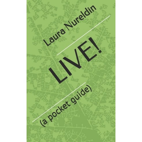 (영문도서) Live!: (a pocket guide) Paperback, Independently Published, English, 9798460157976