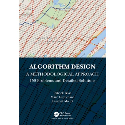 (영문도서) Algorithm Design: A Methodological Approach - 150 problems and detailed solutions Paperback, CRC Press, English, 9781032369396