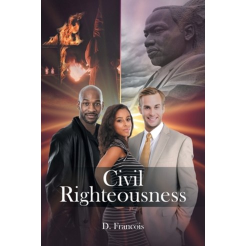 (영문도서) Civil Righteousness Paperback, Page Publishing, Inc., English, 9781644628591