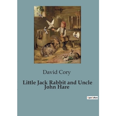 (영문도서) Little Jack Rabbit and Uncle John Hare Paperback, Culturea, English, 9791041819669