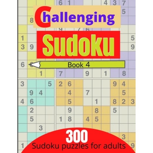 Challenging sudoku book 4: 300 new killer sudoku puzzles for adults Paperback, Independently Published, English, 9798592736513