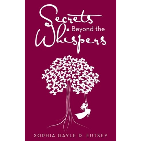 Secrets Beyond the Whispers Paperback, WestBow Press