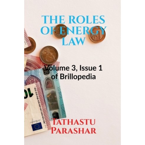 (영문도서) The Roles of Energy Law Paperback, Notion Press, English, 9798889518181