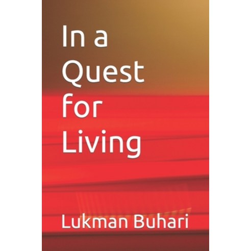 (영문도서) In a Quest for Living Paperback, Independently Published, English, 9798416489427