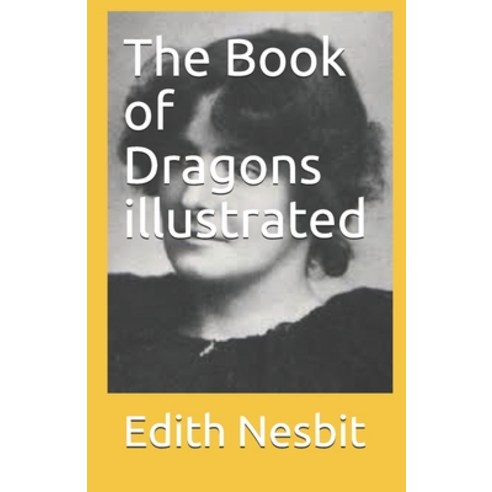 (영문도서) The Book of Dragons illustrated Paperback, Independently Published, English, 9798510517866