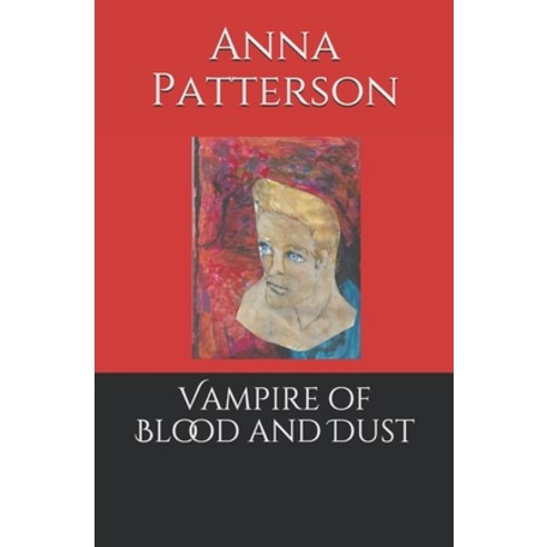 Vampire of Blood and Dust Paperback, Independently Published, English, 9798686153684