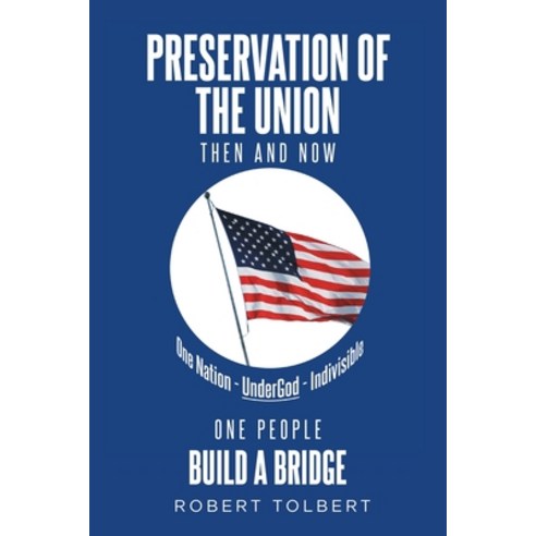 (영문도서) Preservation of the Union: Then and Now Paperback, Newman Springs, English, 9798887631912