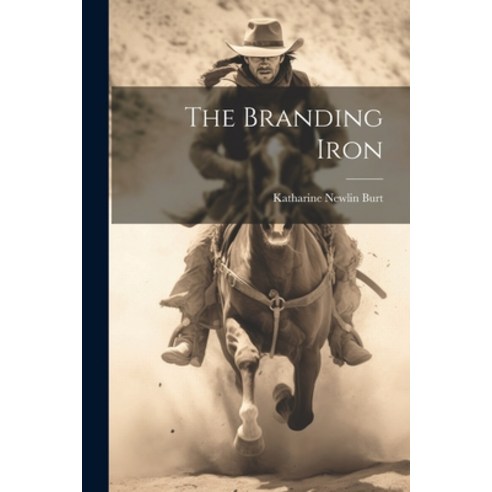 (영문도서) The Branding Iron Paperback, Legare Street Press, English, 9781022045743