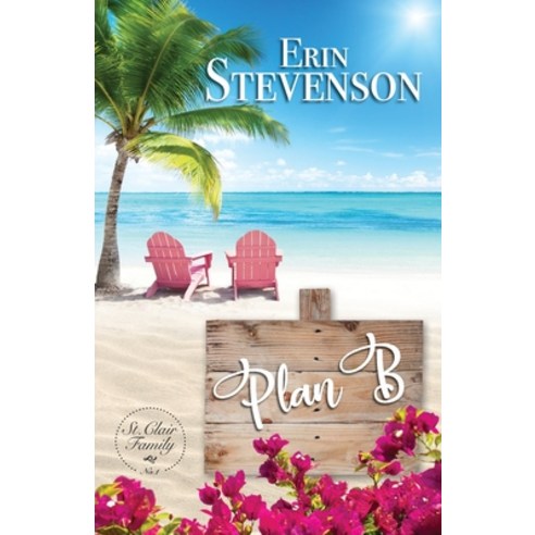 Plan B: A St. Clair Family Book Paperback, Happy Jack Publishing, LLC