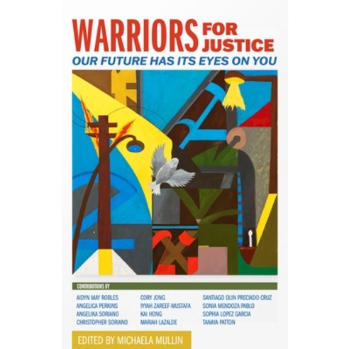 (영문도서) Warriors for Justice: Our Future Has Its Eyes on You Paperback, Nomadic Press, English, 9781955239271