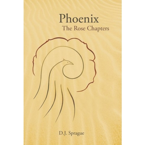 (영문도서) Phoenix: The Rose Chapters Hardcover, Fulton Books, English, 9781639851331