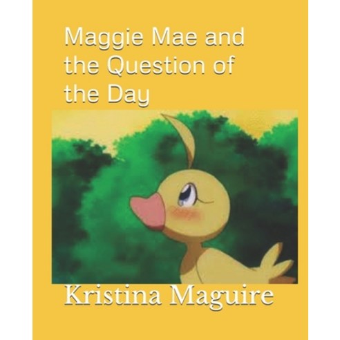Maggie Mae and the Question of the Day Paperback, Independently Published, English, 9781087112466