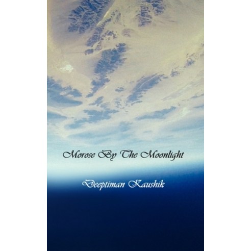 (영문도서) Morose By The Moonlight Paperback, Independently Published, English, 9798451279212