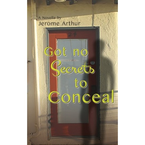 Got no Secrets to Conceal Paperback, Blurb