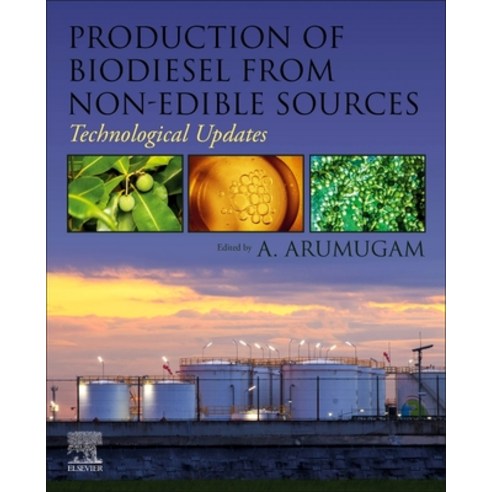 (영문도서) Production of Biodiesel from Non-Edible Sources: Technological Updates Paperback, Elsevier, English, 9780128242957