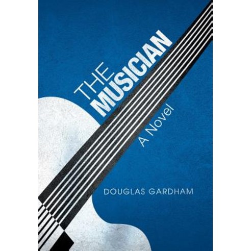 The Musician Hardcover, iUniverse