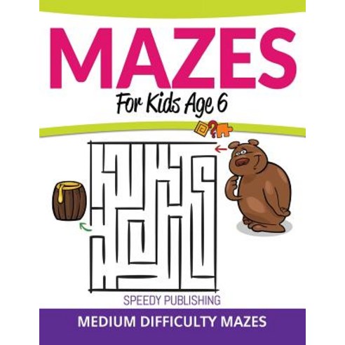 Mazes For Kids Age 6: Medium Difficulty Mazes Paperback, Speedy Publishing Books, English, 9781681457840