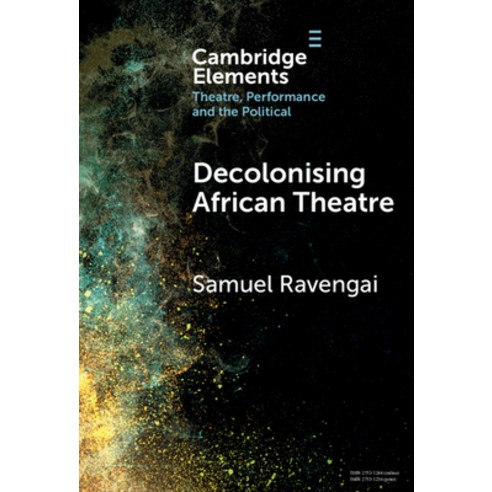 (영문도서) Decolonising African Theatre Hardcover, Cambridge University Press, English, 9781009500449