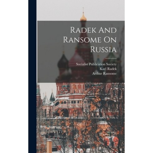(영문도서) Radek And Ransome On Russia Hardcover, Legare Street Press, English, 9781018185316