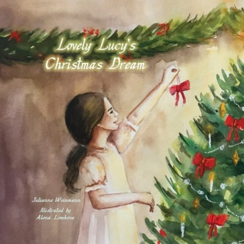 Lovely Lucy''s Christmas Dream Paperback, Independently Published