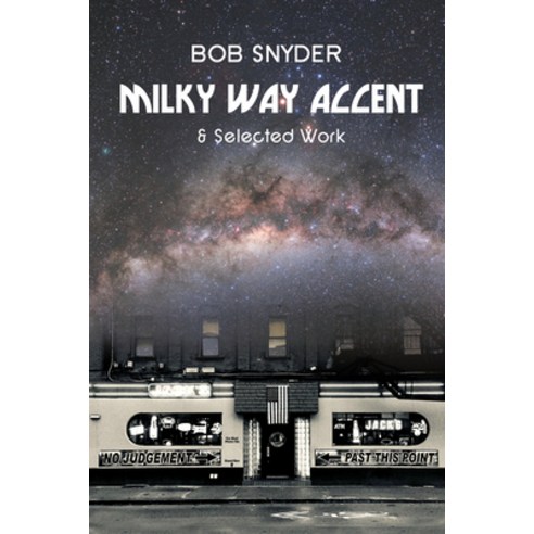 Milky Way Accent & Selected Work Paperback, English, 9781948017978, DOS Madres Press