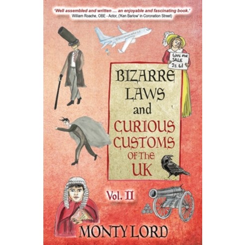 (영문도서) Bizarre Laws & Curious Customs of the UK: Volume 2 Paperback, Young Legal Eagles, English, 9781739748883