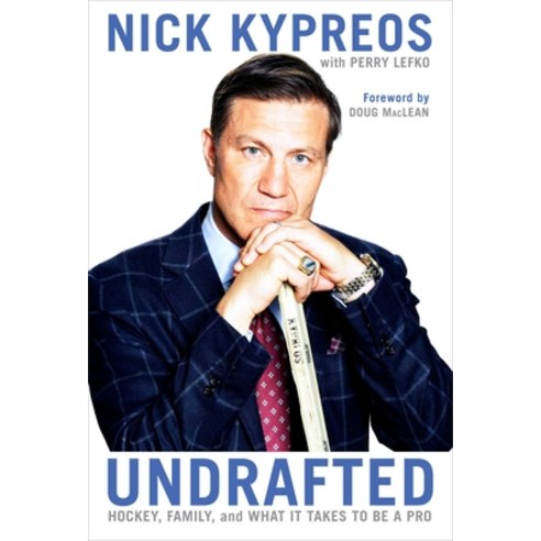 Undrafted: Hockey Family and What It Takes to Be a Pro Hardcover, Simon & Schuster