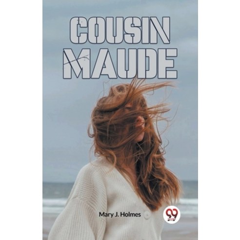 (영문도서) Cousin Maude Paperback, Double 9 Books, English, 9789359957029