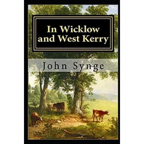 (영문도서) In Wicklow and West Kerry illustrated Paperback, Independently Published, English, 9798463692962