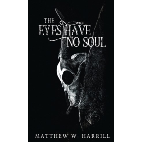 (영문도서) The Eyes Have No Soul Hardcover, Next Chapter, English, 9784824102348