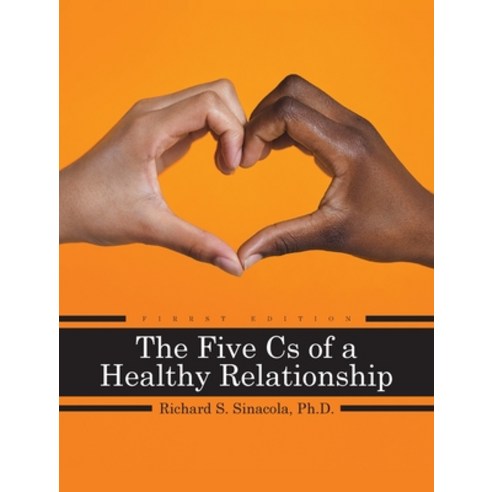 (영문도서) Five Cs of a Healthy Relationship Hardcover, Cognella Academic Publishing, English, 9798823353144
